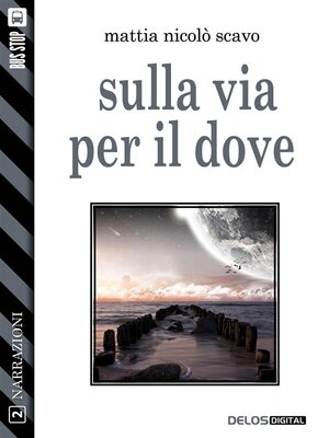 cover image of Sulla via per il dove